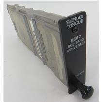 Blonder Tongue MSBC 7727 HE12 & HE4 Series Sub-Band Block Up-Converter