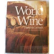 The World of Wine By David McCormack * Hard Cover